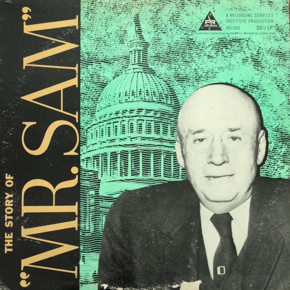 The Story of “Mr. Sam” Rayburn Vinyl Lp